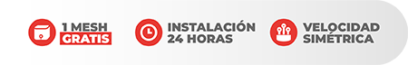 1 Mesh Gratis, Instalación en 24h y Velocidad Simétrica 1 Mesh Gratis, Instalación en 24h y Velocidad Simétrica